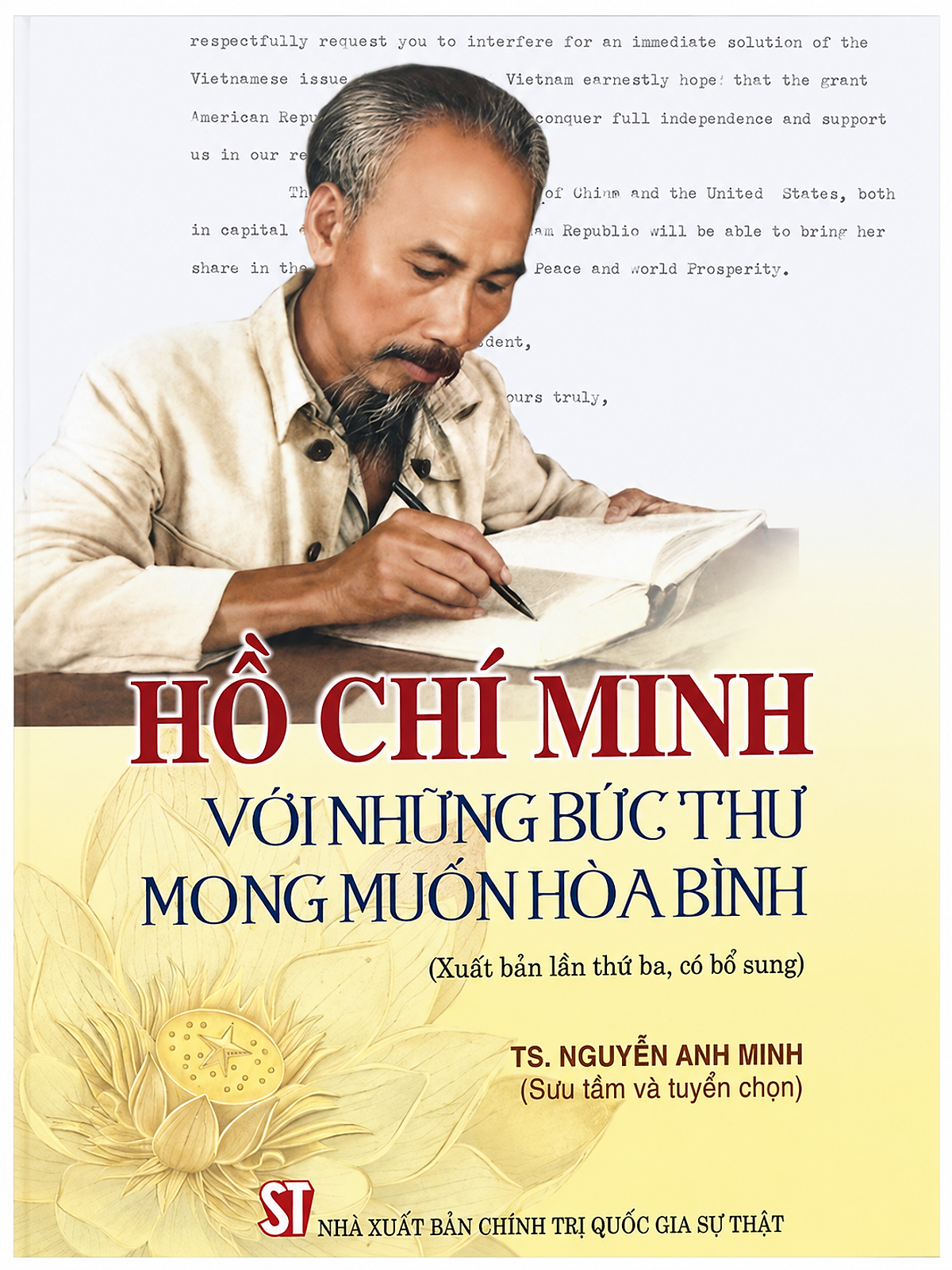 Sách - Hồ Chí Minh Với Những Bức Thư Mong Muốn Hòa Bình ( Xuất Bản Lần Thứ 3,Có Bổ Sung)