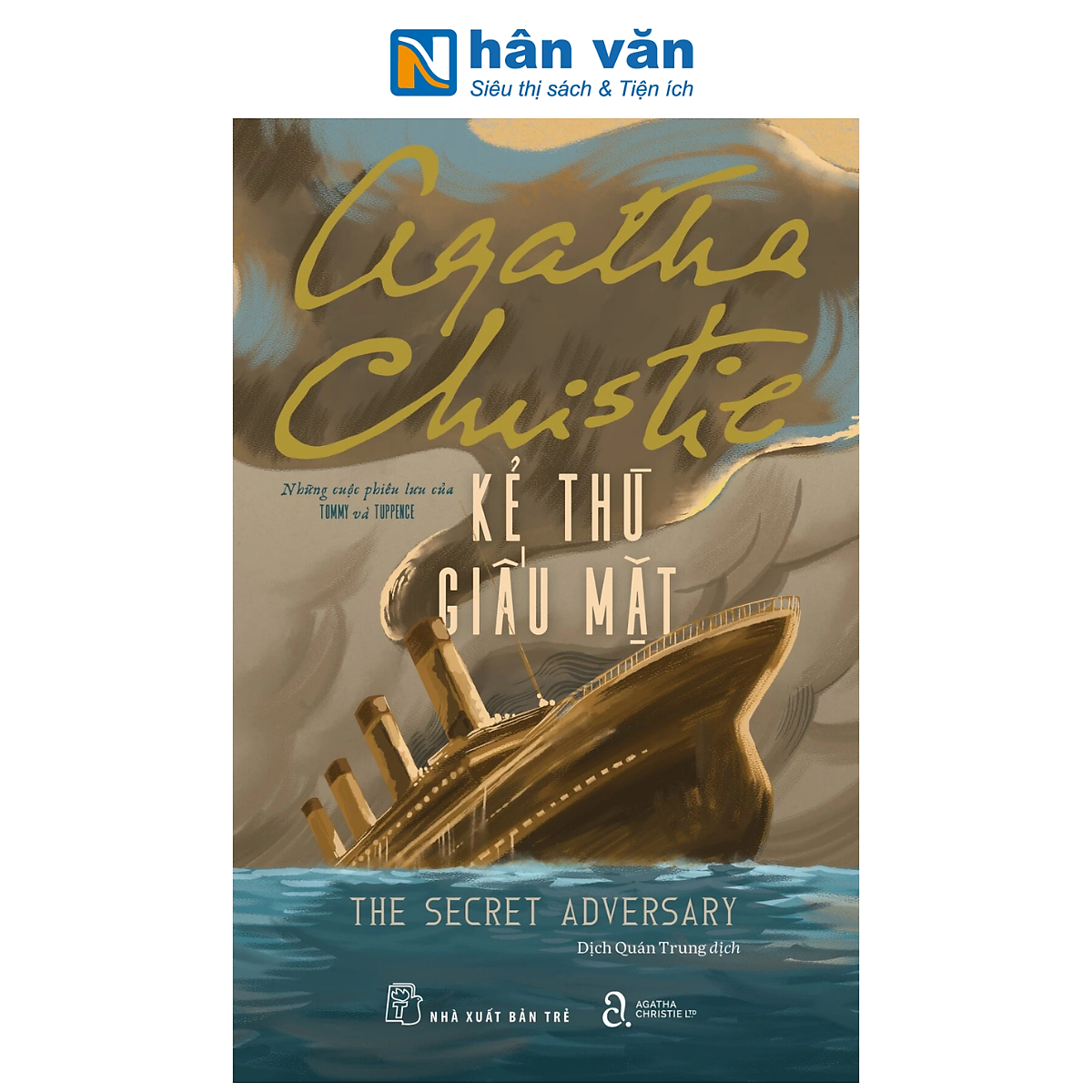 Sách - Kẻ Thù Giấu Mặt - Những Cuộc Phiêu Lưu Của Tommy Và Tuppence - Agatha Christie