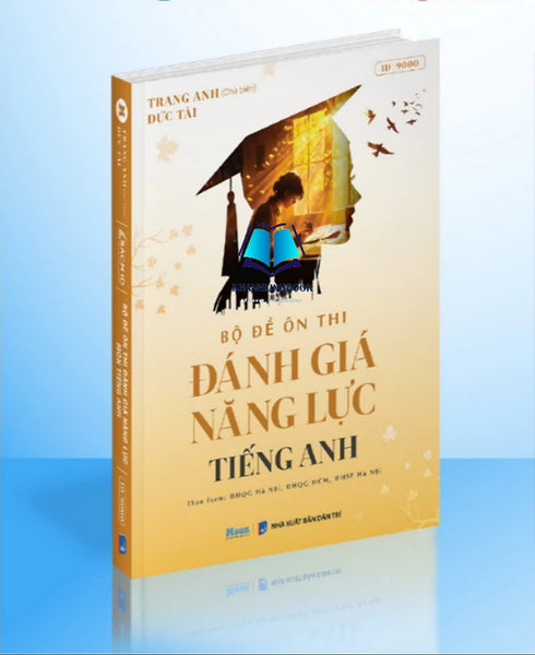 Sách Bộ Đề Ôn Thi Đánh Giá Năng Lực Tiếng Anh, Ôn Thi Đgnl Hà Nội, Hcm, Sư Phạm Hn 2025