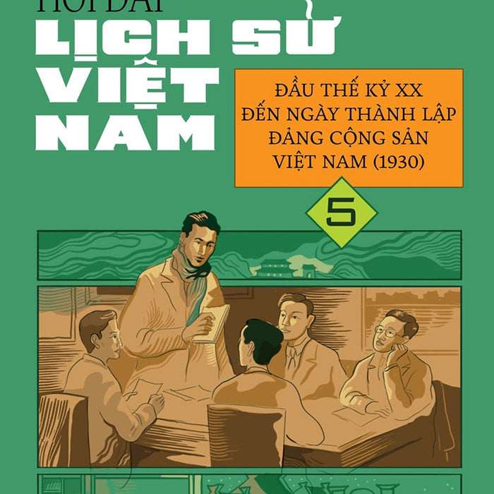 Hỏi Đáp Lịch Sử Việt Nam, Tập 5: Đầu Thế Kỷ Xx Đến Ngày Thành Lập Đảng Cộng Sản Việt Nam (1930)