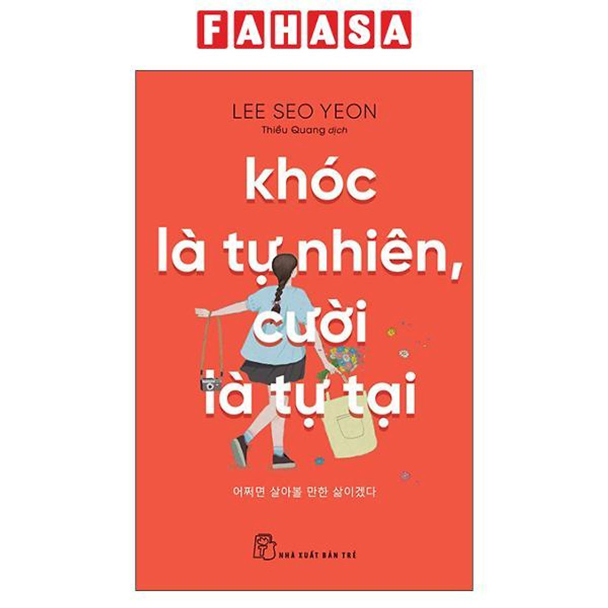 Sách - Khóc Là Tự Nhiên, Cười Là Tự Tại