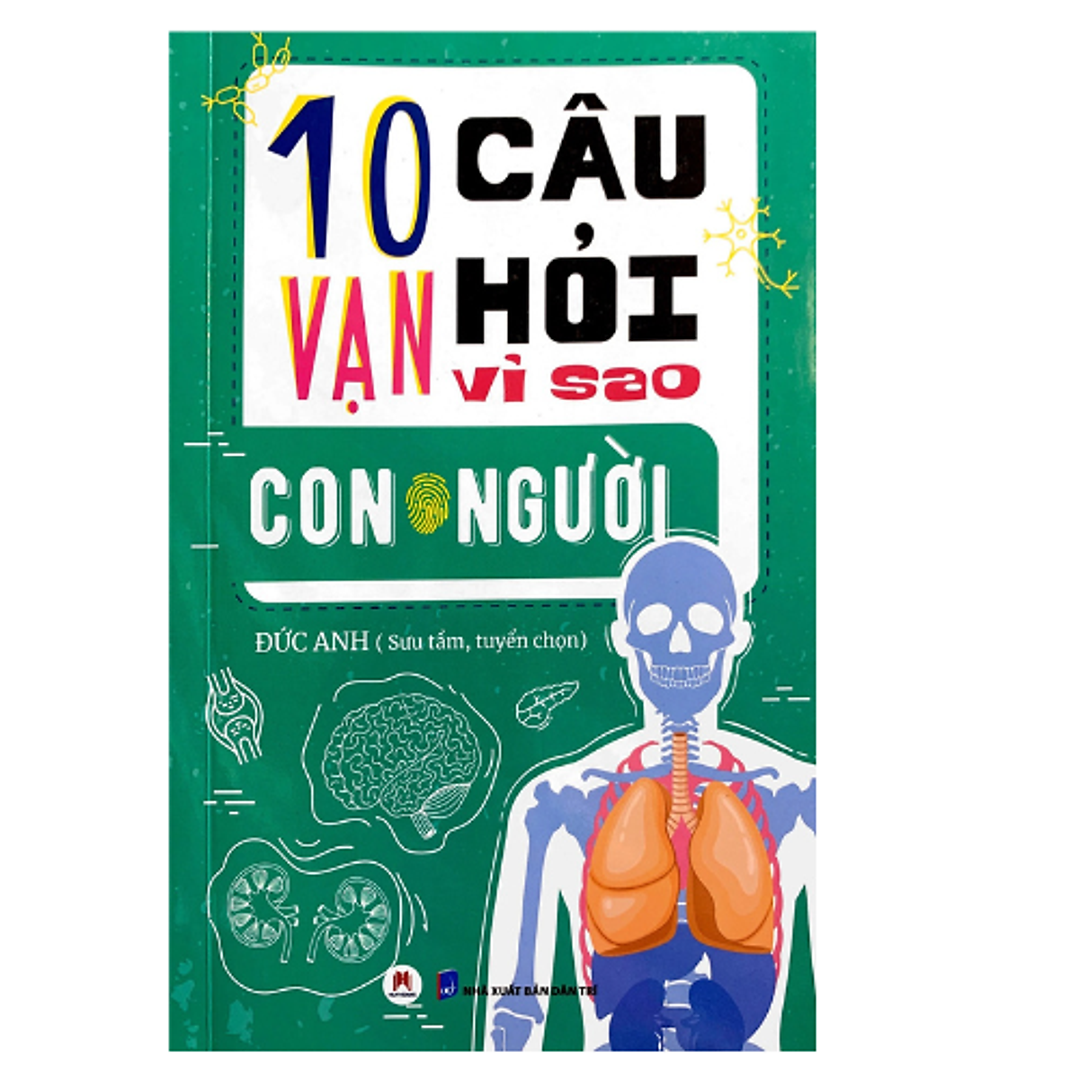 Sách 10 Vạn Câu Hỏi Vì Sao - Con Người - Hh
