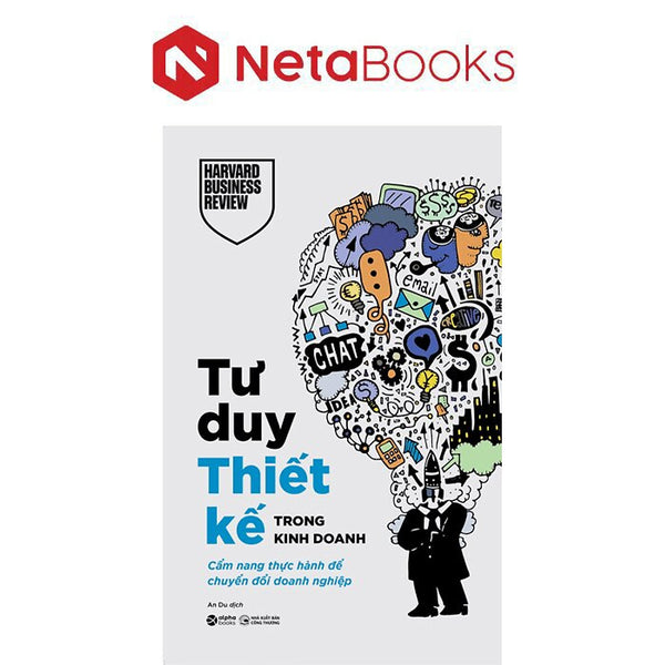 Tư Duy Thiết Kế Trong Kinh Doanh - Cẩm Nang Thực Hành Để Chuyển Đổi Doanh Nghiệp