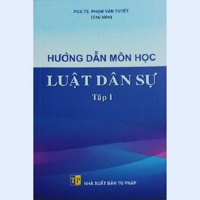 Hướng Dẫn Môn Học Luật Dân Sự - Tập 1