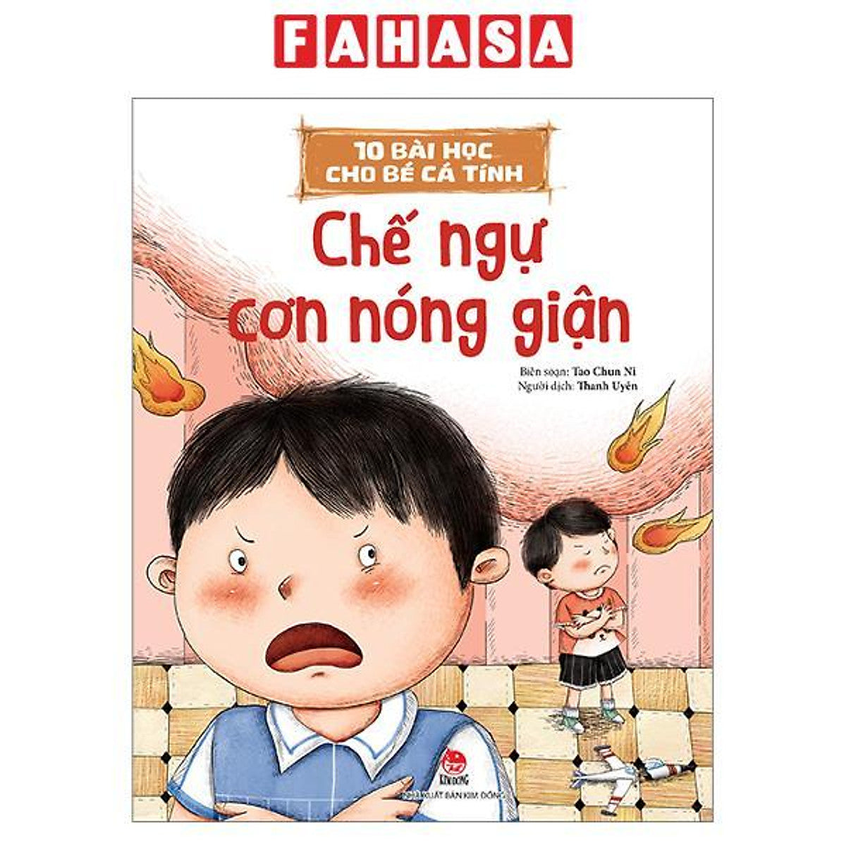 Sách - 10 Bài Học Cho Bé Cá Tính - Chế Ngự Cơn Nóng Giận