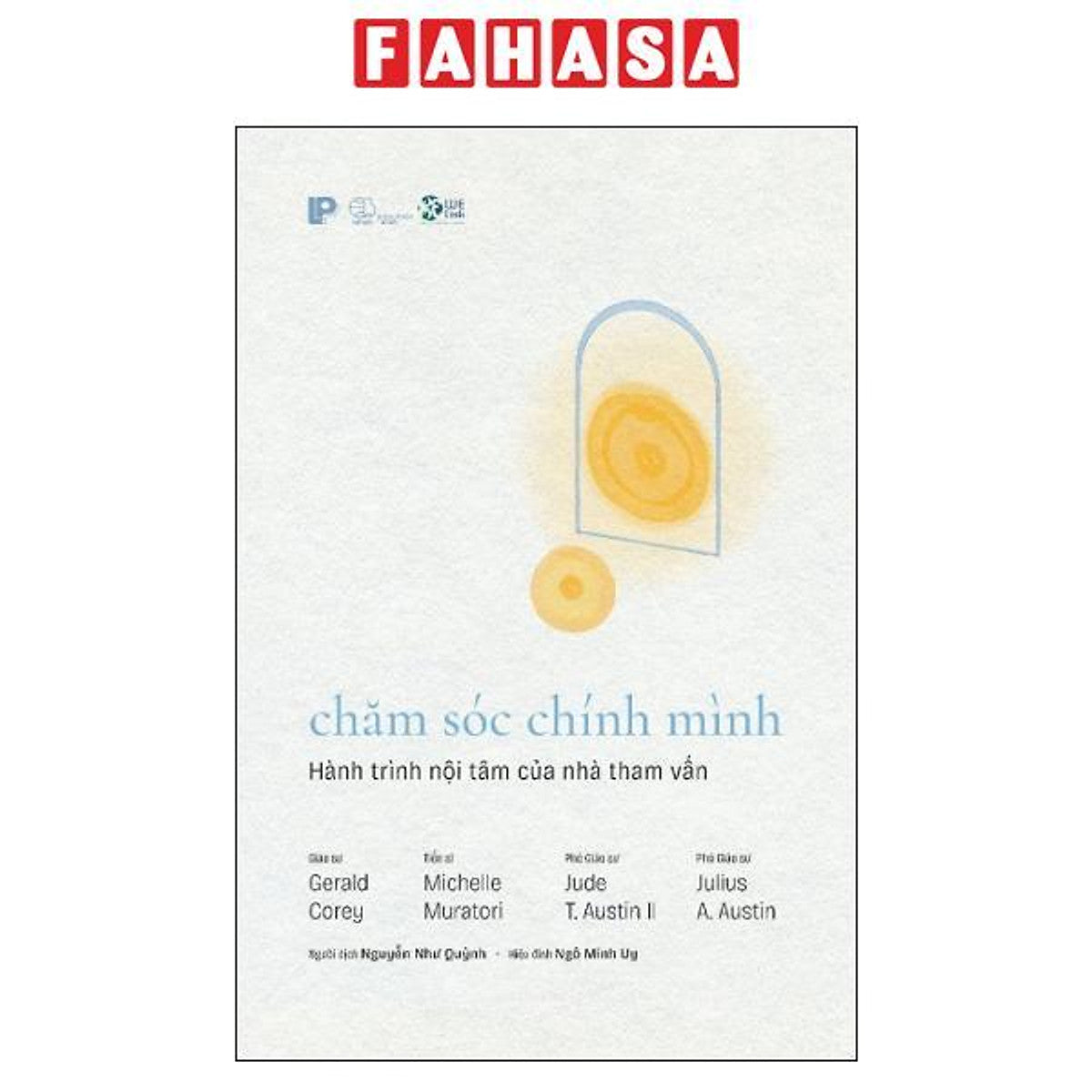 Sách - Chăm Sóc Chính Mình - Hành Trình Nội Tâm Của Nhà Tham Vấn