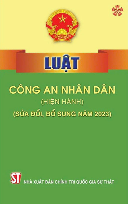 Luật Công An Nhân Dân (Hiện Hành) (Sửa Đổi, Bổ Sung Năm 2023)