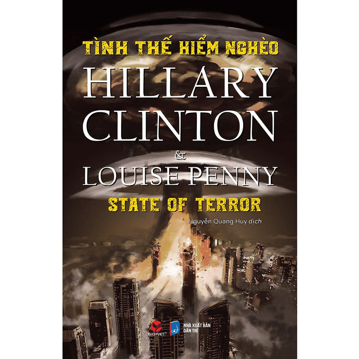 Sách - Tình Thế Hiểm Nghèo - Hillary Clinton Và  Louise Penny