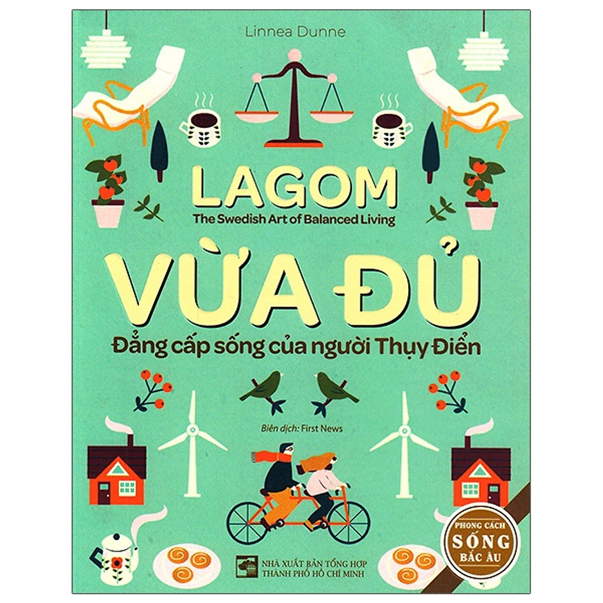 Vừa Đủ - Đẳng Cấp Sống Của Người Thụy Điển