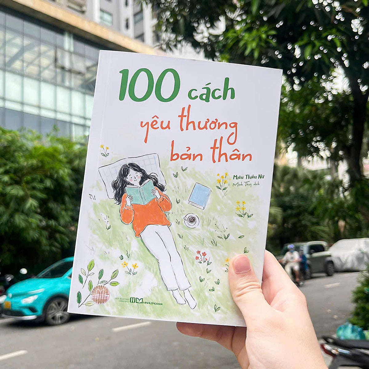 100 Cách Yêu Thương Bản Thân - Miêu Thiếu Nữ - Minh Thúy Dịch - Minhlongbooks