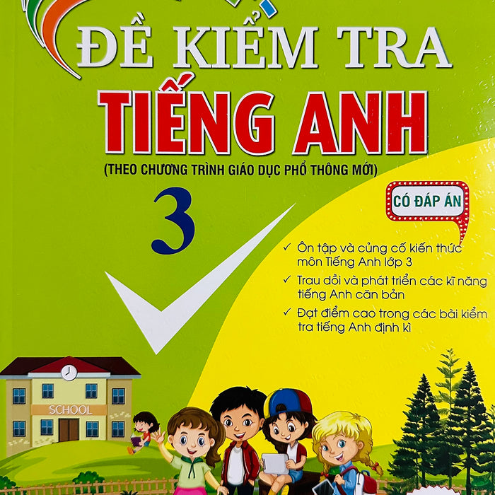 Đề Kiểm Tra Tiếng Anh 3-4-5 Có Đáp Án (Dùng Kèm Global Success)