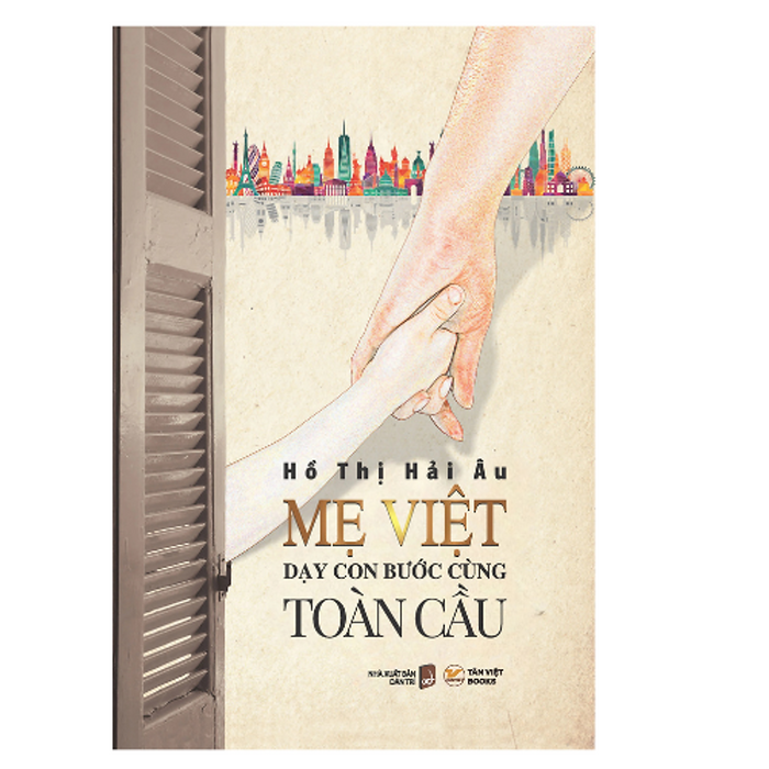 Mẹ Việt Dạy Con Bước Cùng Toàn Cầu - Bìa Cứng (Tv)