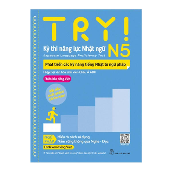 Try! Kỳ Thi Năng Lực Nhật Ngữ N5 - Phát Triển Các Kỹ Năng Tiếng Nhật Từ Ngữ Pháp (Phiên Bản Tiếng Việt)