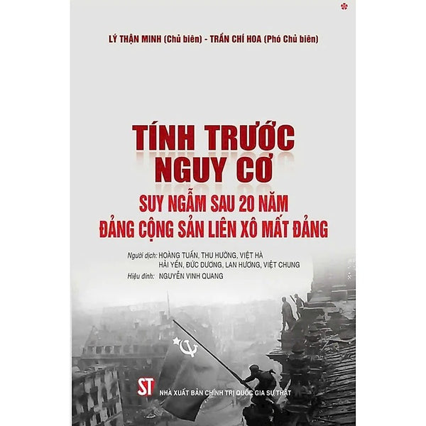 Tính Trước Nguy Cơ: Suy Ngẫm Sau 20 Năm Đảng Cộng Sản Liên Xô Mất Đảng