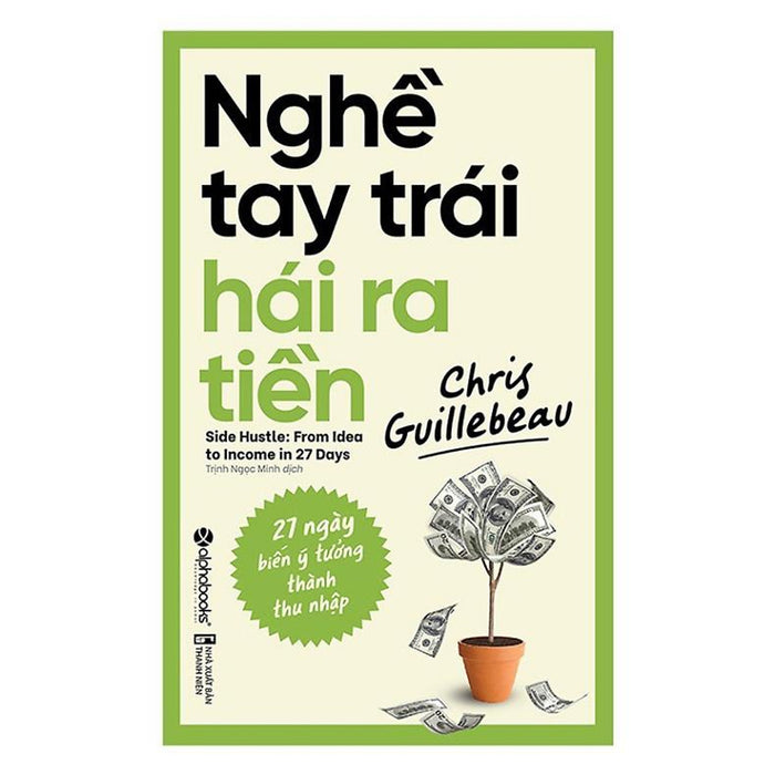 Nghề Tay Trái Hái Ra Tiền - Bản Quyền