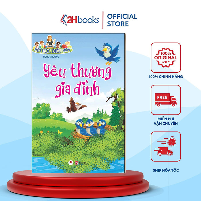 Em Học Điều Hay - Yêu Thương Gia Đình (Tái Bản 2021)- 2Hbooks