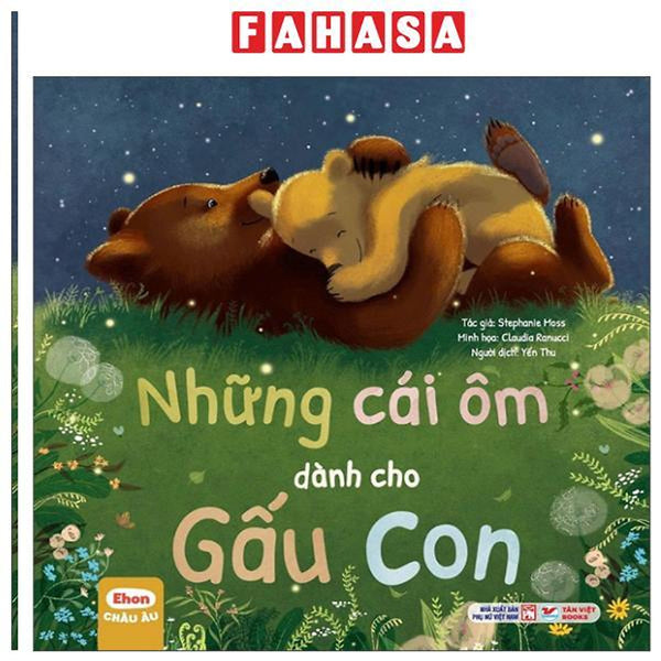Sách - Ehon Châu Âu - Những Cái Ôm Dành Cho Gấu Con