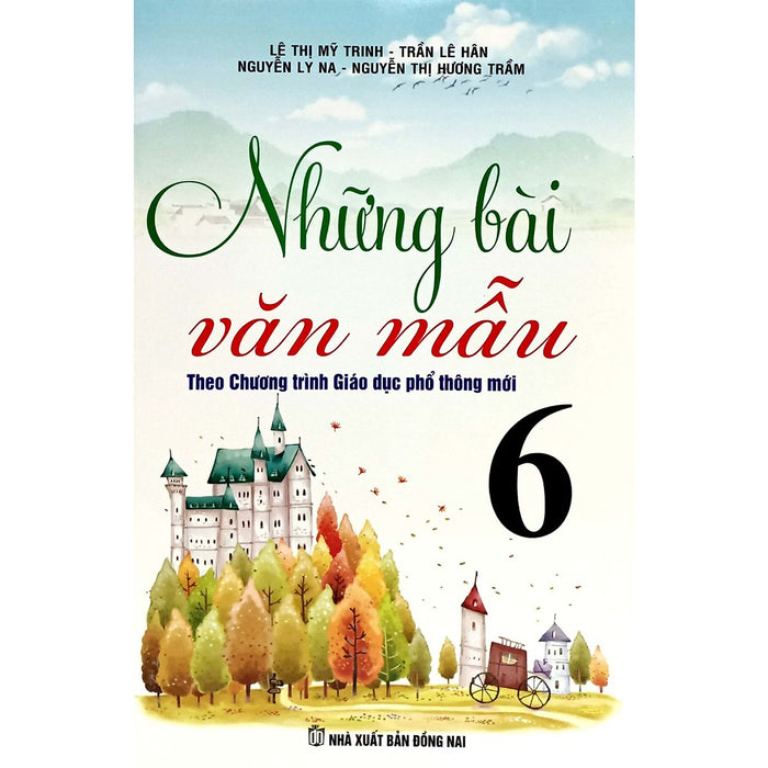 Sách Những Bài Văn Mẫu 6 (Theo Chương Trình Gdpt Mới)