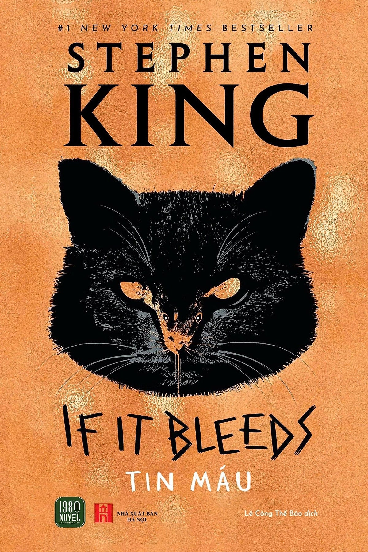 Tin Máu – If It Bleeds – Stephen King – Lê Công Thế Bảo Dịch – 1980 Books