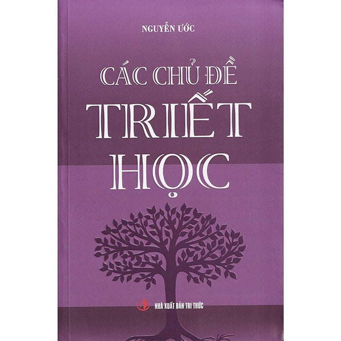 Các Chủ Đề Triết Học - Nguyễn Ước
