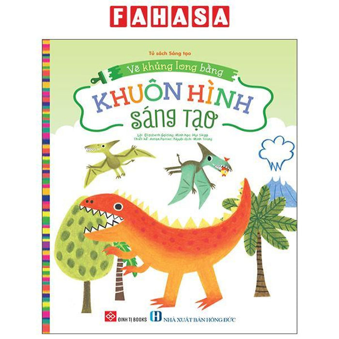Sách - Vẽ Khủng Long Bằng Khuôn Hình Sáng Tạo