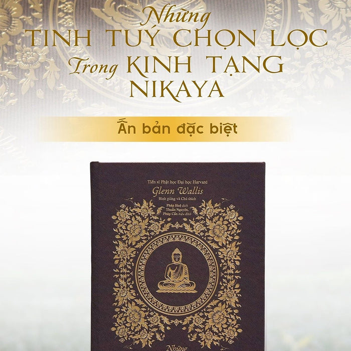 [Bản Đặc Biệt] Những Tinh Túy Chọn Lọc Trong Kinh Tạng Nikāya