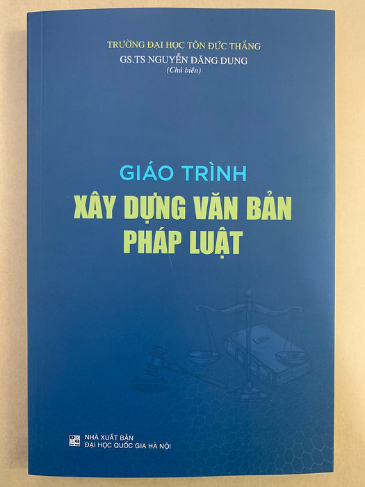 Giáo Trình Xây Dựng Văn Bản Pháp Luật ( Gs. Ts Nguyễn Đăng Dung)