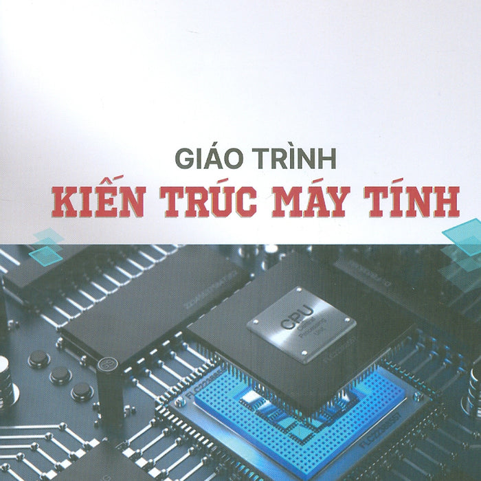 Giáo Trình Kiến Trúc Máy Tính