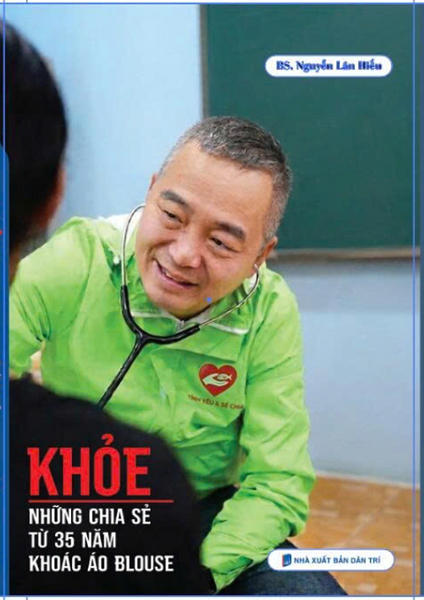 Khỏe - Những Chia Sẻ Từ 35 Năm Khoác Áo Blouse - Bác Sĩ Nguyễn Lân Hiếu - Hanoibooks
