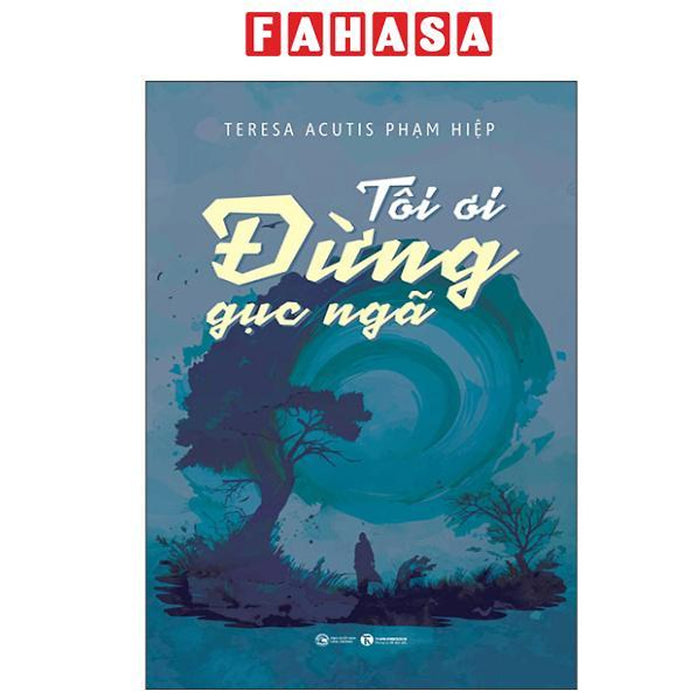 Sách - Tôi Ơi, Đừng Gục Ngã