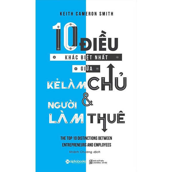 10 Điều Khác Biệt Nhất Giữa Kẻ Làm Chủ Và Người Làm Thuê - Bản Quyền