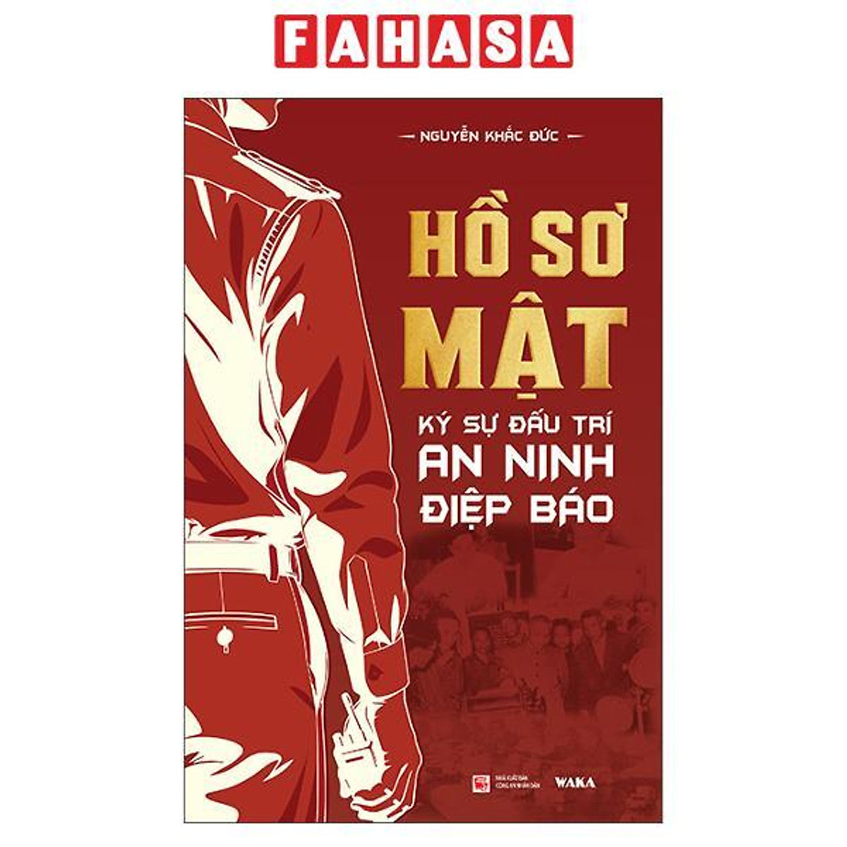 Sách - Hồ Sơ Mật - Ký Sự Đấu Trí An Ninh, Điệp Báo - Kèm Chữ Ký Tác Giả