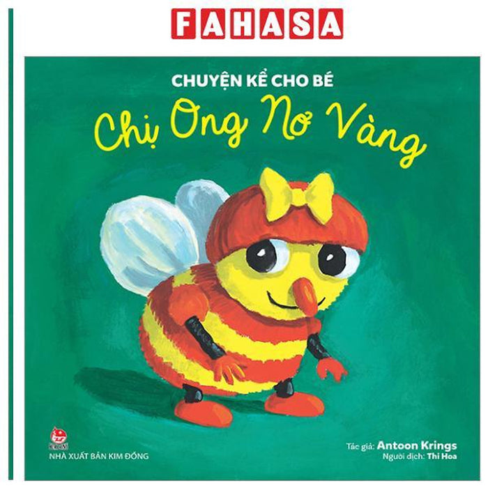 Sách - Chuyện Kể Cho Bé - Chị Ong Nơ Vàng