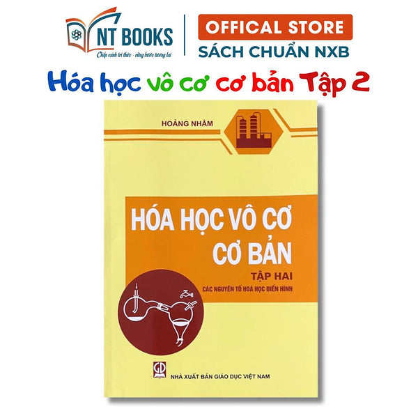 Sách - Hóa Học Vô Cơ Cơ Bản Tập 2 - Các Nguyên Tố Hóa Học Điển Hình - Nxb Giáo Dục - Hv