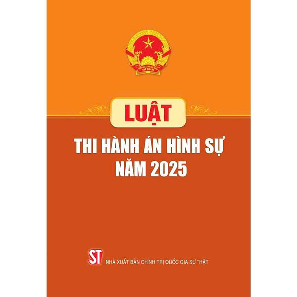 [Sách] Luật Thị Hành Án Hình Sự Năm 2025