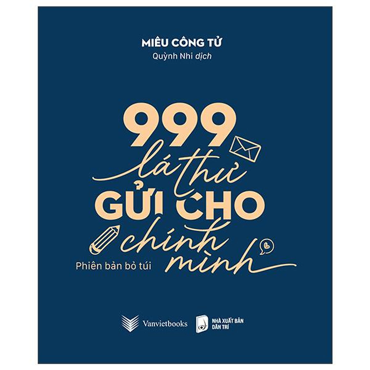 Sách - 999 Lá Thư Gửi Cho Chính Mình - Phiên Bản Bỏ Túi - Bìa Xanh