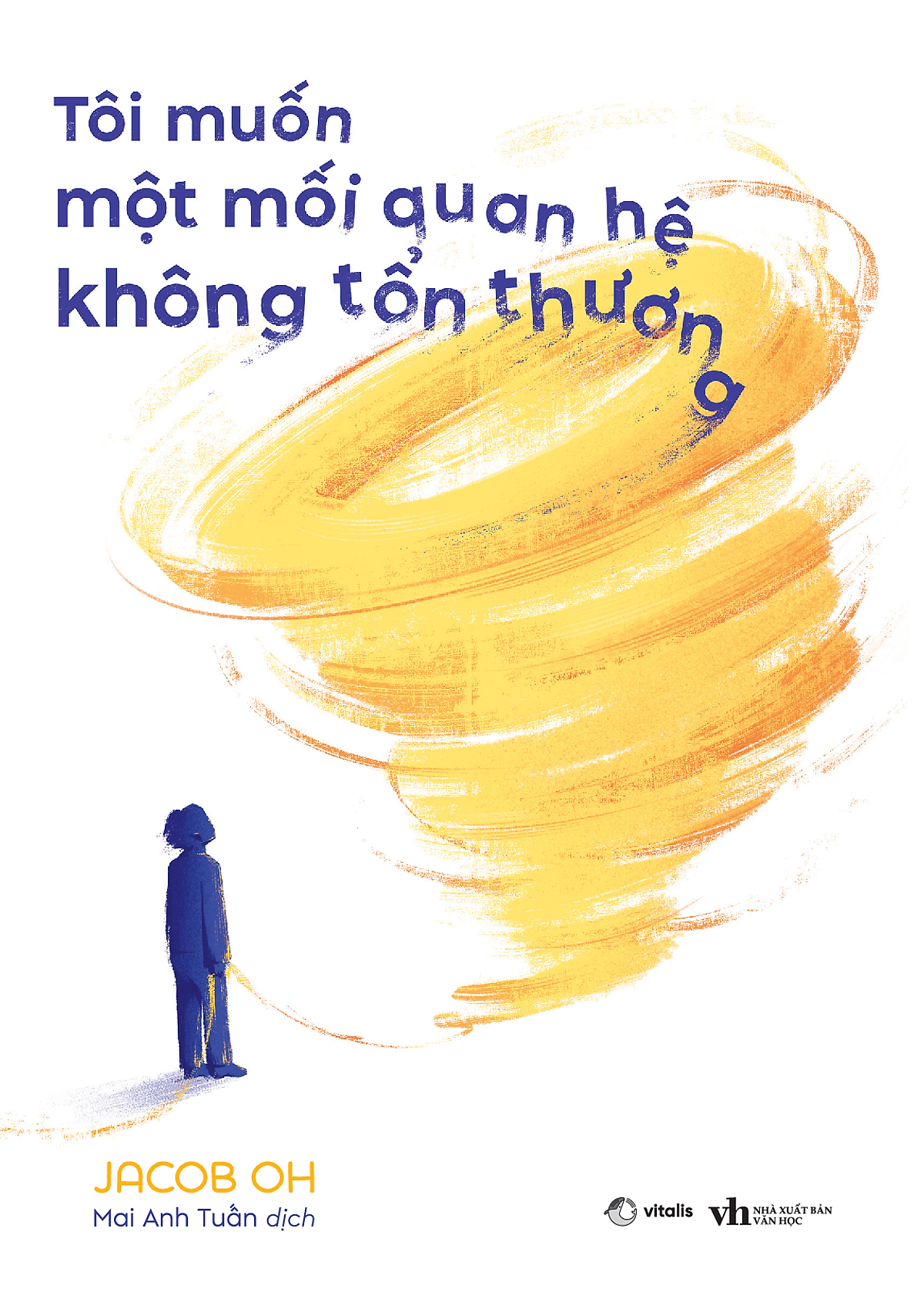 Sách Tôi Muốn Một Mối Quan Hệ Không Tổn Thương