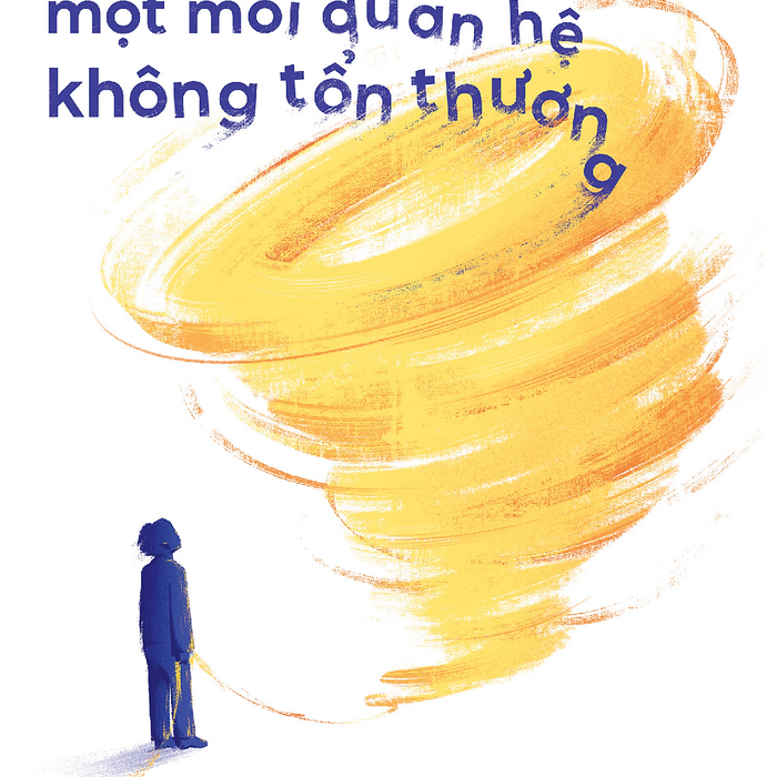 Sách Tôi Muốn Một Mối Quan Hệ Không Tổn Thương