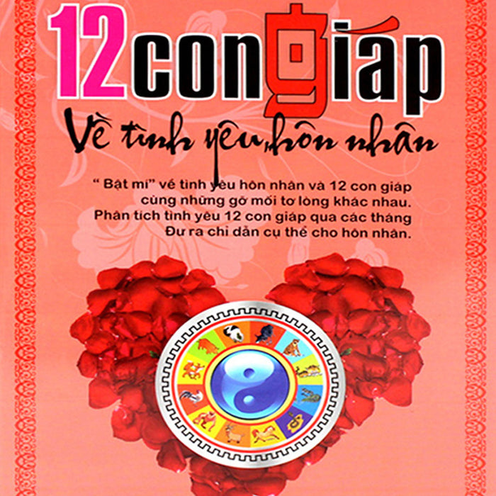 12 Con Giáp Về Tình Yêu, Hôn Nhân