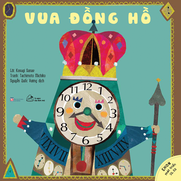 Sách Ehon Phát Triển Iq, Eq Muki - Vương Quốc Kỳ Diệu - Vua Đồng Hồ