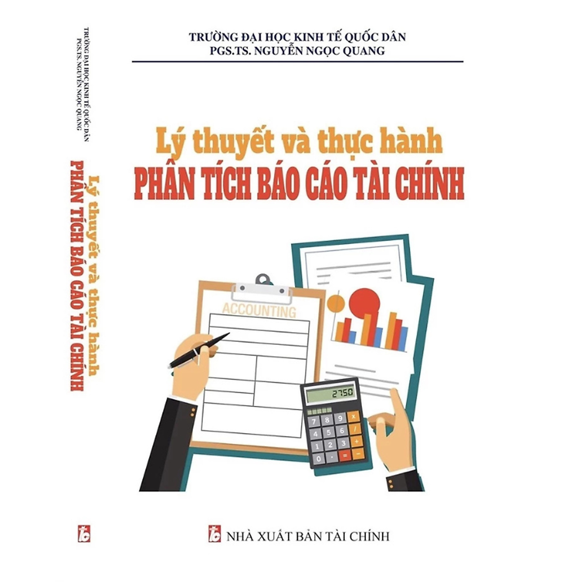 Sách - Lý Thuyết Và Thực Hành Phân Tích Báo Cáo Tài Chính - Nguyễn Ngọc Quang - Nhà Xuất Bản Tài Chính - Minh Đức