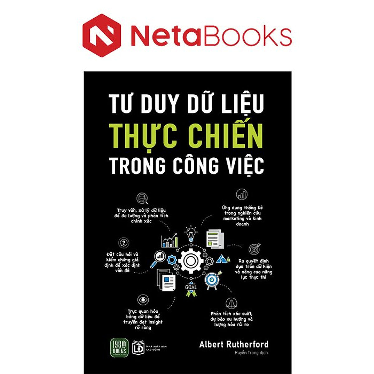 Tư Duy Dữ Liệu Thực Chiến Trong Công Việc - Albert Rutherford