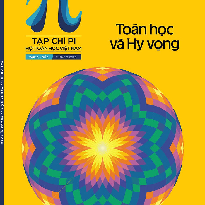 Tạp Chí Pi- Hội Toán Học Việt Nam Số 3 Tháng 3 Năm 2026