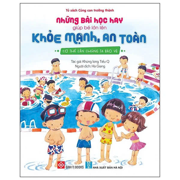 Những Bài Học Hay Giúp Bé Lớn Lên Khỏe Mạnh, An Toàn