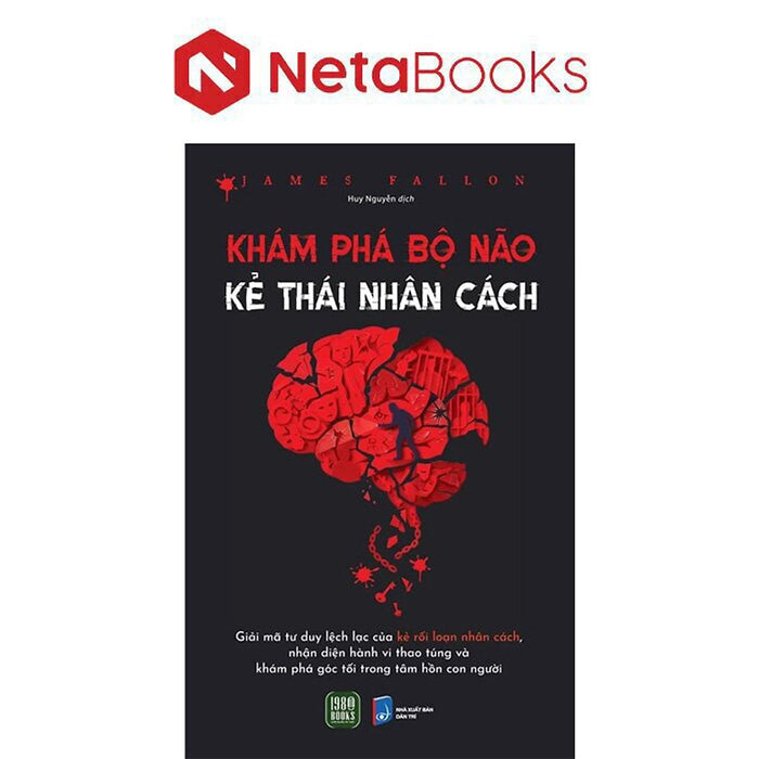 Khám Phá Bộ Não Kẻ Thái Nhân Cách