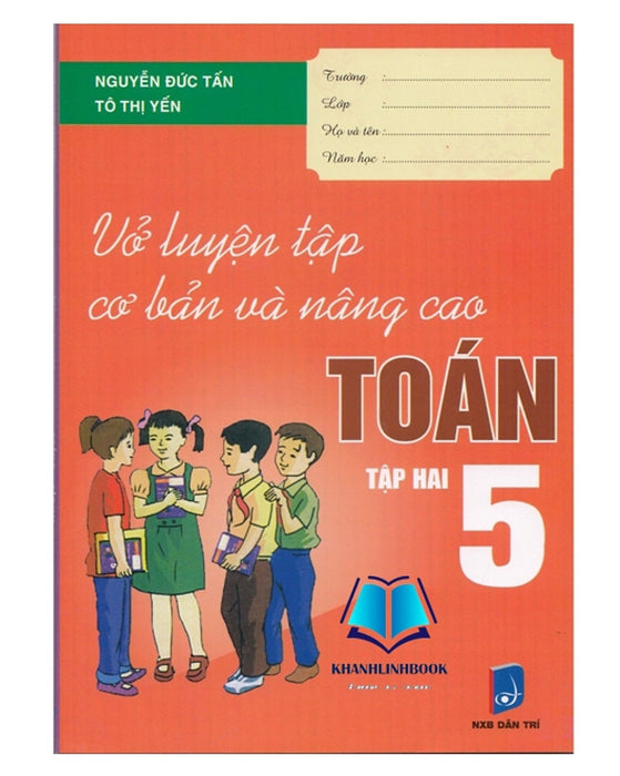 Sách Vở Luyện Tập Cơ Bản Và Nâng Cao Toán 5 Tập 2