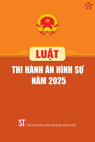 Luật Thi Hành Án Hình Sự Năm 2025