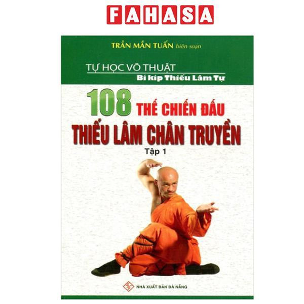 Sách - 108 Thế Chiến Đấu Thiếu Lâm Chân Truyền - Tập 1 (Tái Bản)