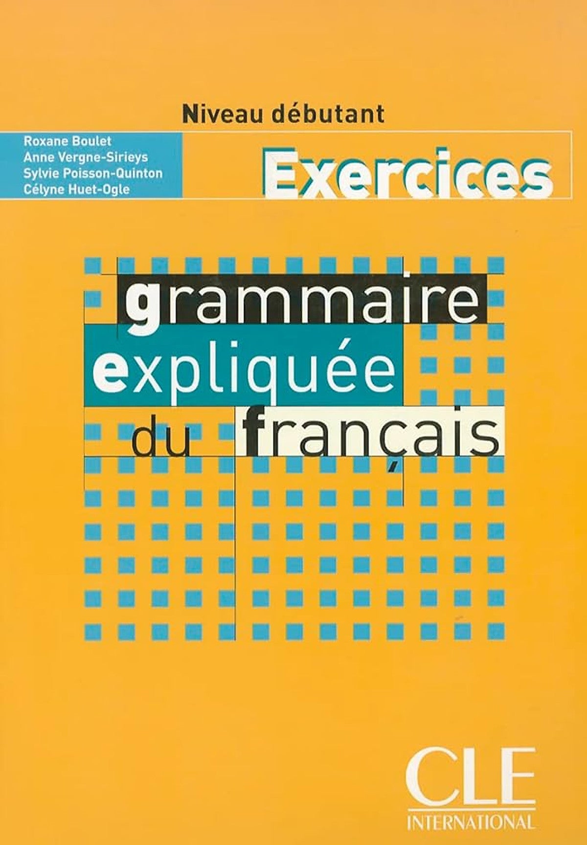 Sách Học Tiếng Pháp - Grammaire Expliquee Du Francais Debutant Exercices