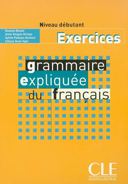 Sách Học Tiếng Pháp - Grammaire Expliquee Du Francais Debutant Exercices